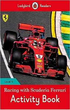 Racing with Scuderia Ferrari Activity Book – Ladybird Readers Level 4